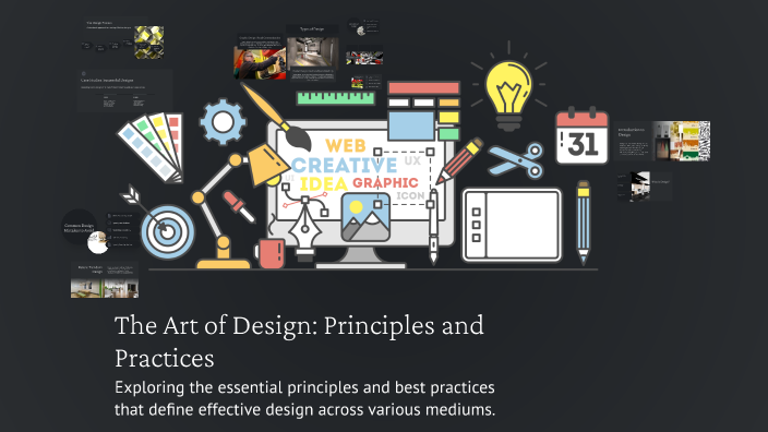The Art of Design: Principles and Practices by Виктория Гурина on Prezi