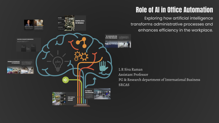 Role of AI in Office Automation by Siva Raman L R on Prezi