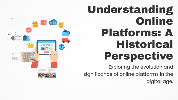 Understanding Online Platforms: A Historical Perspective by shena recto ...