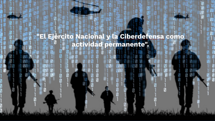 El Ejército Nacional Y La Ciberdefensa Como Actividad Permanente By