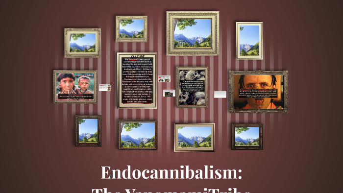 Endocannibalism: The Yanomami By Ahnyinah Davis On Prezi