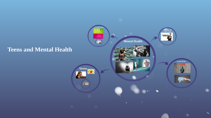 Teens and Mental Health by Sydney DesBrisay on Prezi