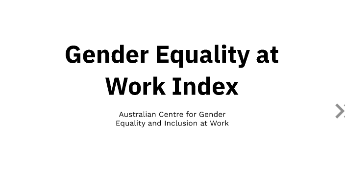 Gender Equality at Work Index by Anya Bedi on Prezi