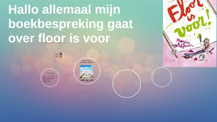 Boekbespreking Floor Is Voor By Rayane Abdulei On Prezi