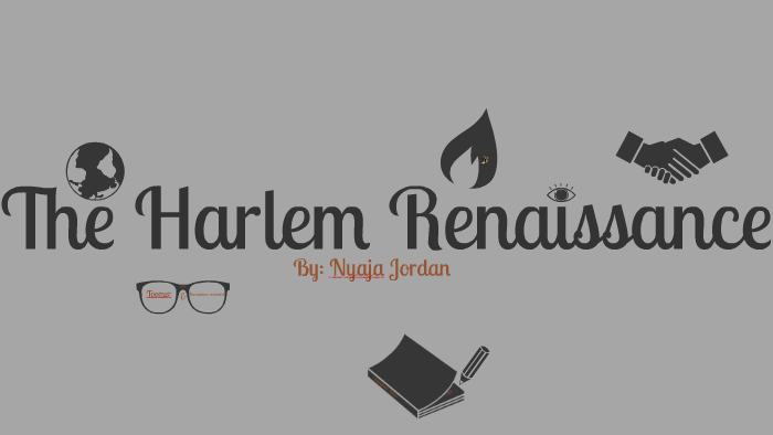 The Harlem Renaissance Project by Nyaja jordan on Prezi