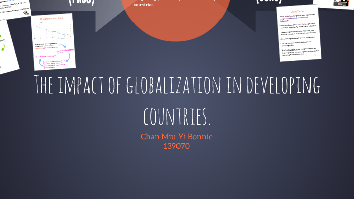The impact of globalization in developing countries. by chan bonnie on ...