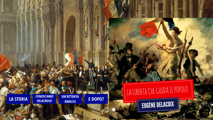 LA LIBERTA CHE GUIDA IL POPOLO by SOFIA DAJA on Prezi