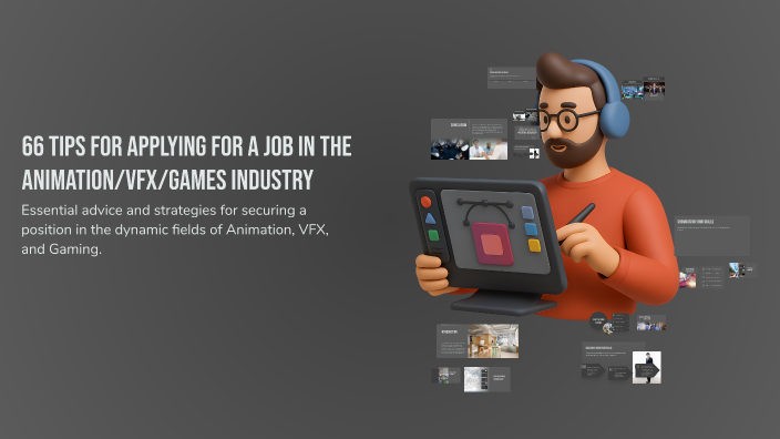 66 Tips for Applying for a Job in the Animation/VFX/Games Industry by ...