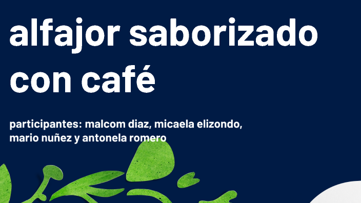 alfajor saborizado con café by Malcom Diaz on Prezi