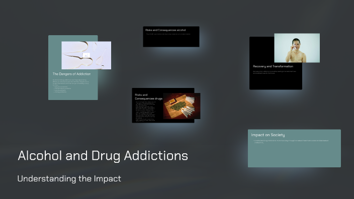 Alcohol and Drug Addictions by lena verheijen on Prezi