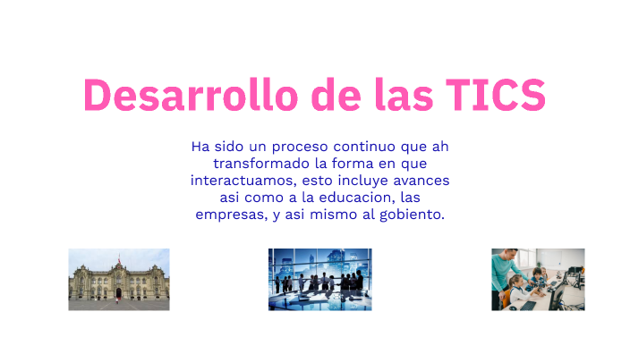 Desarrollo de las TICS by leidy sullca on Prezi