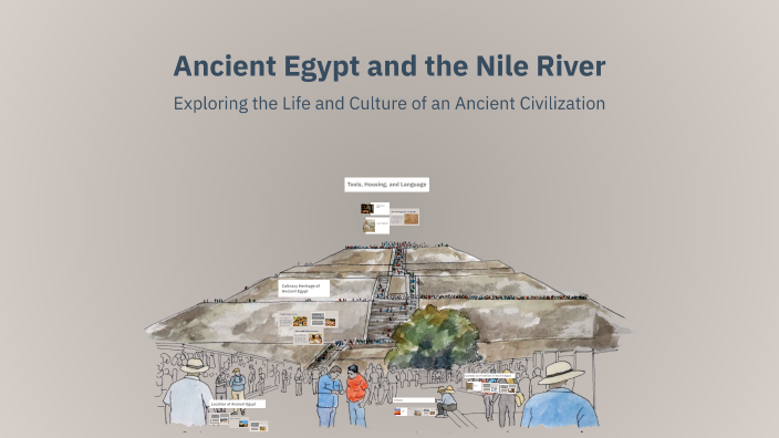 Ancient Egypt and the Nile River by Tamer Abbara on Prezi