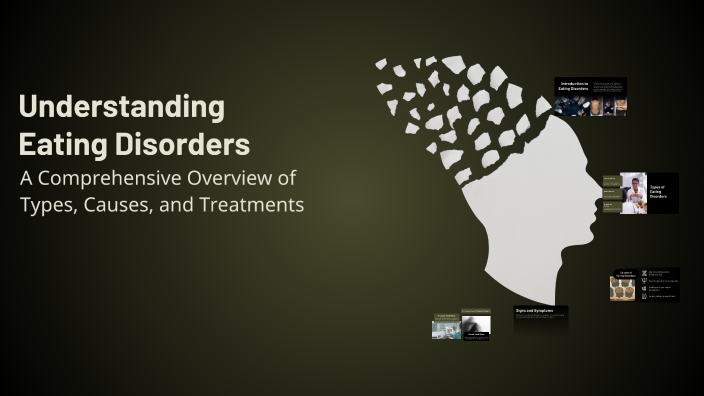 Understanding Eating Disorders by Ta Mu on Prezi