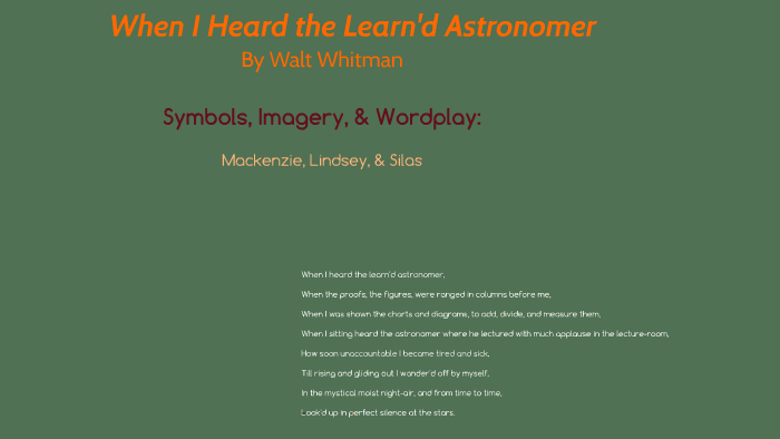 When I Heard The Learnd Astronomer By Mackenzie Hood On Prezi - 