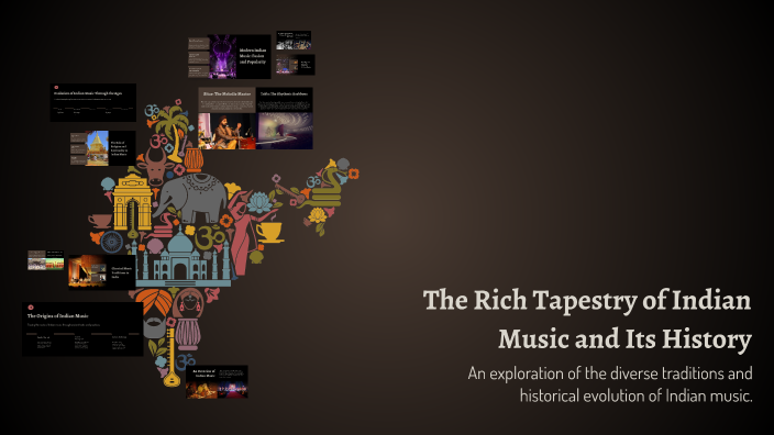 The Rich Tapestry of Indian Music and Its History by Razeen Rahman on Prezi