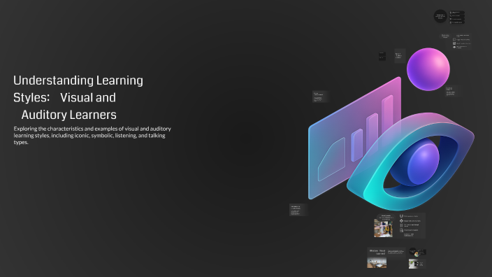 Understanding Learning Styles: Visual and Auditory Learners by Princess ...