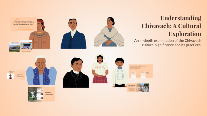 Understanding Chivavach: A Cultural Exploration by Sára Nagyová on Prezi