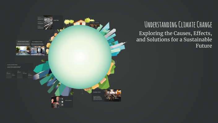 Understanding Climate Change by Batch 2023 on Prezi