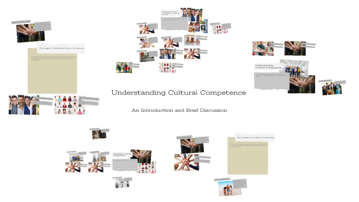 Understanding Cultural Competence by Jaspreet Kaur on Prezi