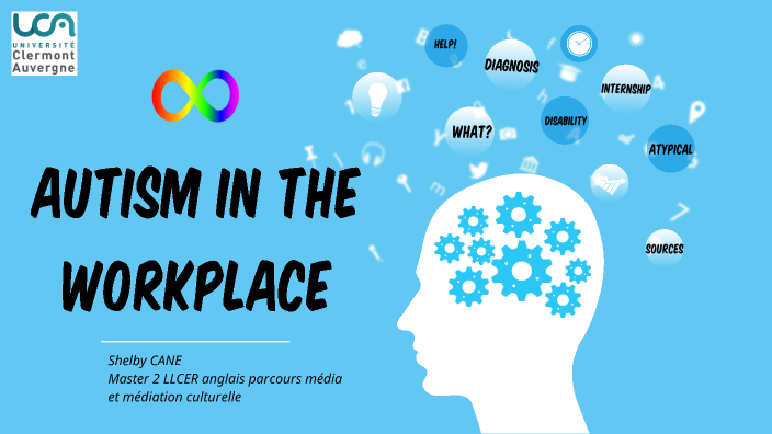 Autism in the Workplace: My internship by Shelby Cane