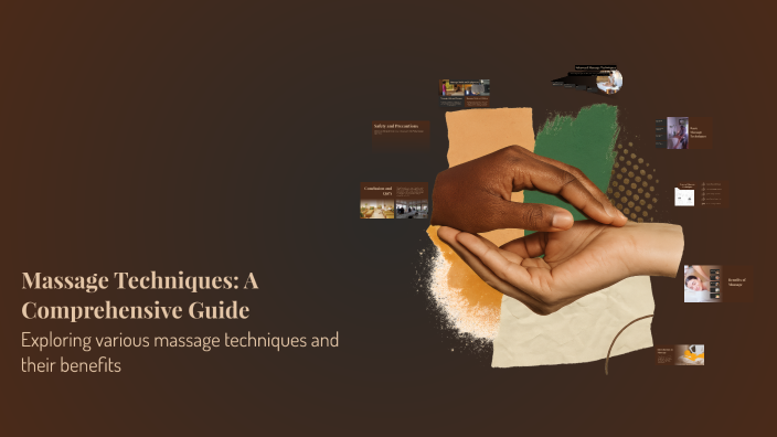 Massage Techniques: A Comprehensive Guide by ปัญญกร ดีไม้ on Prezi