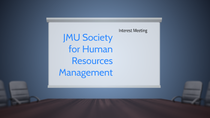 JMU Society For Human Resources Management By Laura Miller