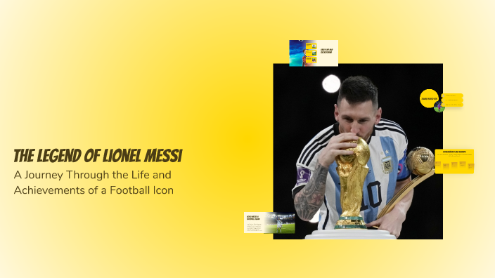 The Legend of Lionel Messi by Esequiel Cumare on Prezi