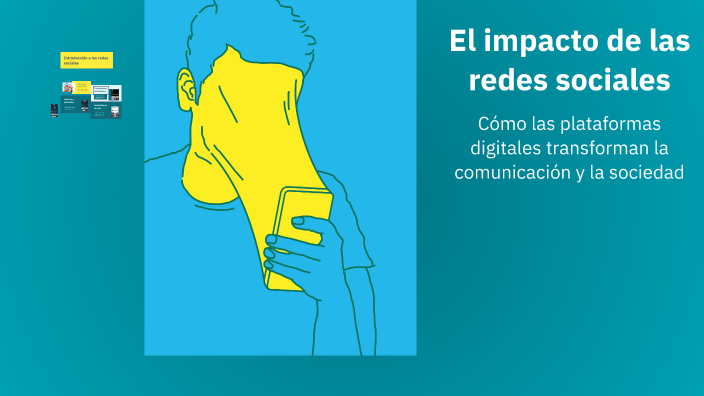 El impacto de las redes sociales by Nisrine Adimy on Prezi