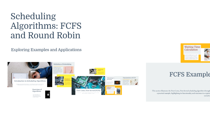 Scheduling Algorithms: FCFS and Round Robin by 23H51A66K9-AMUDALAPALLY ...