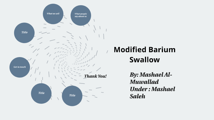 Modified Barium Swallow By Mashael Almuwallad On Prezi