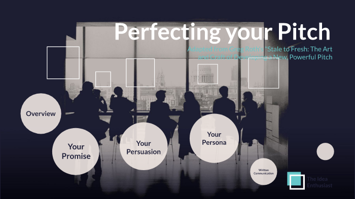 Perfecting your Pitch by Stephanie Ivey on Prezi