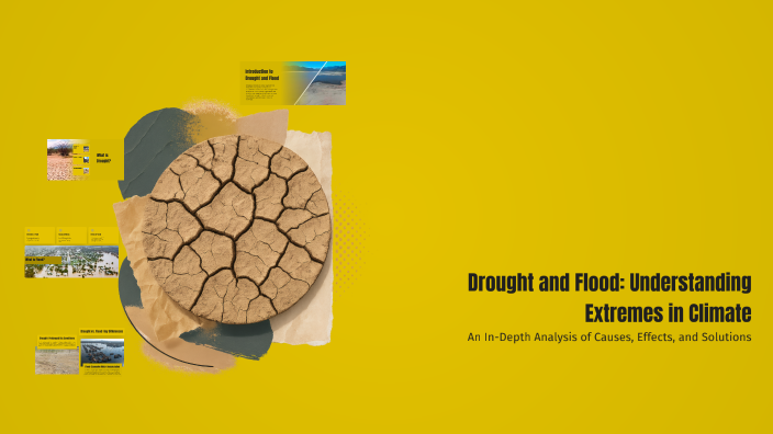 Drought And Flood Understanding Extremes In Climate By Lianne Jamisola