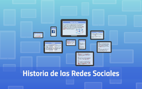 Historia de las Redes Sociales by Johanna Escobar on Prezi