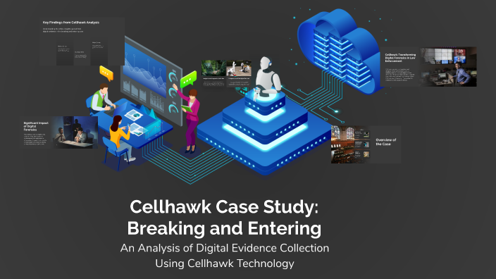 Cellhawk Case Study: Breaking and Entering by Tara Frizzell on Prezi