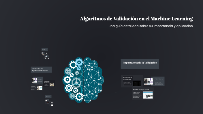 Algoritmos de Validación en el Machine Learning by Francisco Cerda on Prezi