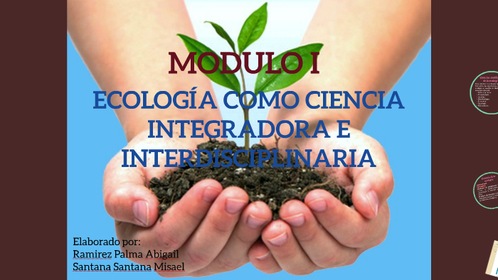 Ecología como ciencia integradora e interdiscplinaria by Misael Santana