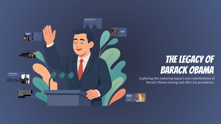 The Legacy of Barack Obama by Cărăruș Andrei on Prezi