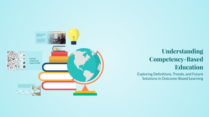 Understanding Competency-Based Education by Winnie Gregorio on Prezi