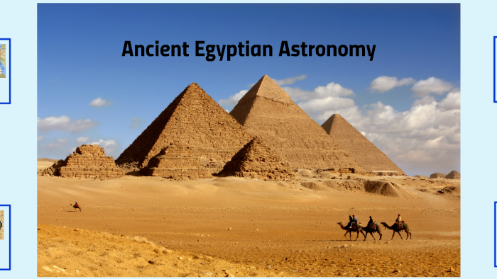 Ancient Egypt Astronomy by Katherine Mertes on Prezi