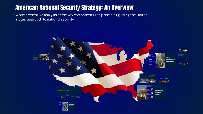 U.s. Strategy American National Security Strategy: An Overview by H OT on Prezi