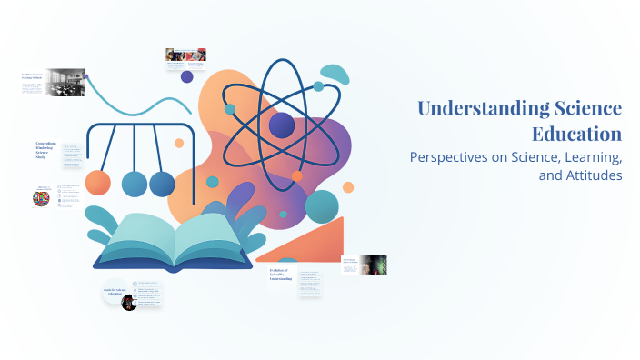 Understanding Science Education by Rodriguez Mata Flor Mariana on Prezi