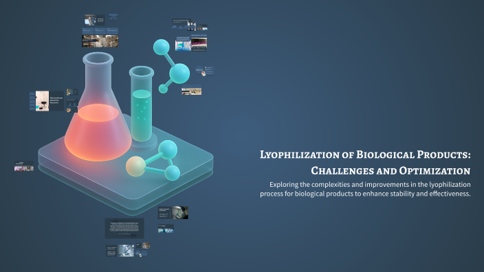Lyophilization of Biological Products: Challenges and Optimization by ...
