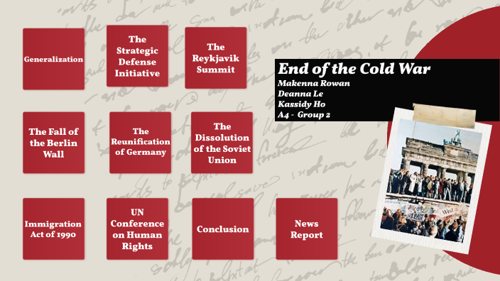 End of the Cold War by KASSIDY HO on Prezi