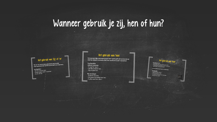 Wanneer gebruik je zij, hen of hun? by Femke Felten on Prezi