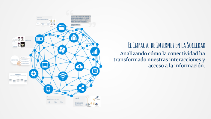 El Impacto de Internet en la Sociedad by Josselyn Morales on Prezi