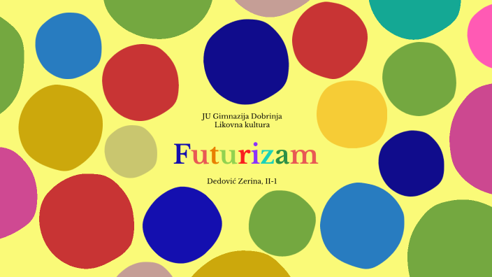 Futurizam by Zerina Dedović on Prezi