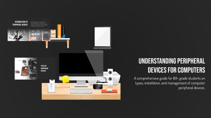 Understanding Peripheral Devices for Computers by Pepa Yordanova on Prezi