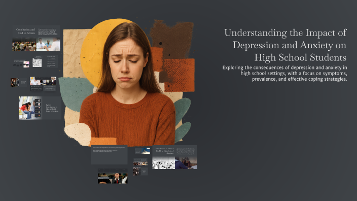 Understanding the Impact of Depression and Anxiety on High School ...