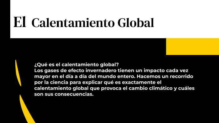 El calentamiento global by Molly Orozco on Prezi