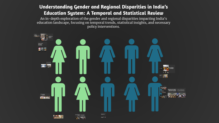 Understanding Gender and Regional Disparities in India’s Education ...